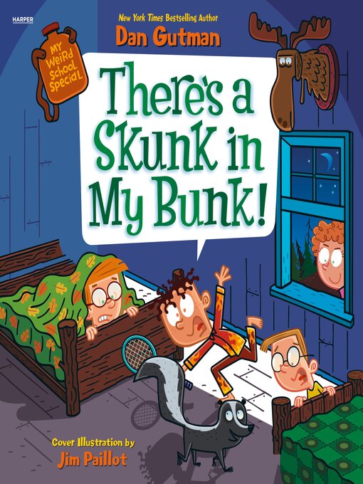 Title details for There's a Skunk in My Bunk! by Dan Gutman - Wait list